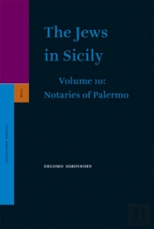 Jews In Sicily, Volume 10 Notaries Of Palermo