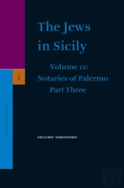 Jews In Sicily, Volume 12 Notaries Of Palermo