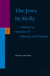 Jews In Sicily, Volume 14 Notaries Of Palermo And Notaries Of Trapani