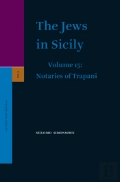 Jews In Sicily, Volume 15 Notaries Of Trapani