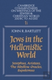 Jews In The Hellenistic World: Volume 1, Part 1