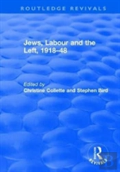 Jews, Labour And The Left, 1918â€“48