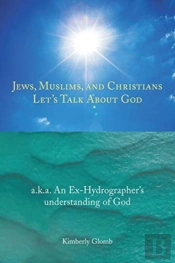 Jews, Muslims, And Christians: Let'S Tal