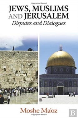 Bertrand.pt - Jews, Muslims And Jerusalem Disputes And Dialogues
