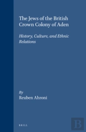 Jews Of The British Crown Colony Of Aden