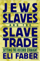 Jews, Slaves, And The Slave Trade