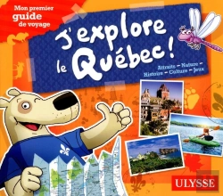 Bertrand.pt - J'Explore Le Quebec - Mon Premier Guide De Voyage