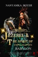 Jezebel & The Spirit Of Babylon