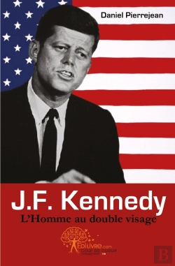 Bertrand.pt - J.F. Kennedy : L'Homme Au Double Visage