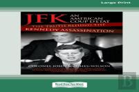 Jfk - An American Coup