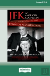 Jfk - An American Coup