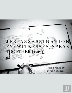 Bertrand.pt - Jfk Assassination Eyewitnesses Speak Together (1963)