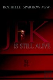 Jfk Is Still Alive