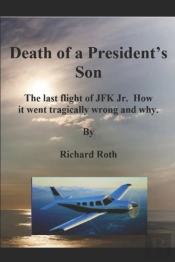 Jfk Jr.'S Last Flight. How It Went Tragically Wrong And Why