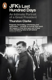Jfk'S Last Hundred Days