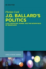 J.G. Ballard'S Politics