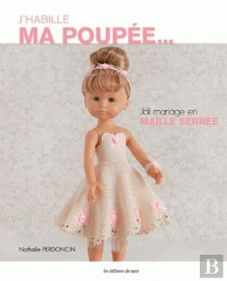 Bertrand.pt - J'Habille Ma Poupee ... Jolie Mariage En Maille Serree