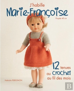 Bertrand.pt - J'Habille Marie-Françoise ; 12 Tenues Au Crochet Au Fil Des Mois