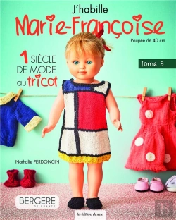 Bertrand.pt - J'Habille Marie-Françoise Tome 3: 1 Siècle De Mode Au Tricot