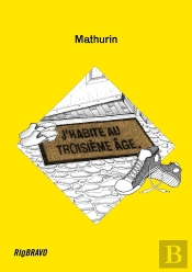 J'Habite Au Troisième Âge.