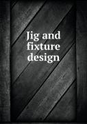 Jig And Fixture Design