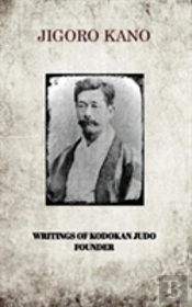Jigoro Kano , Writings Of Kodokan Judo Founder