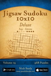 Jigsaw Sudoku 10x10 Deluxe - Easy To Extreme - Volume 14 - 468 Puzzles