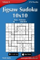 Jigsaw Sudoku 10x10 - Easy To Extreme - Volume 8 - 276 Puzzles