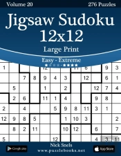 Jigsaw Sudoku 12x12 Large Print - Easy To Extreme - Volume 20 - 276 Puzzles