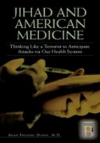 Jihad And American Medicine