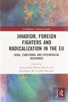 Jihadism, Foreign Fighters And Radicalization In The Eu