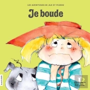 Jiji Et Pichou Tome 10 ; Je Boude