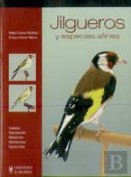 Jilgueros Y Especies Afines
