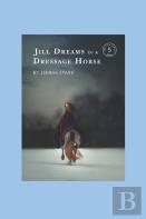 Jill Dreams Of A Dressage Horse