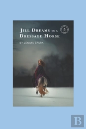 Jill Dreams Of A Dressage Horse