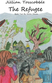 Jillian Tosscobble:  The Refugee