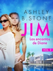 Jim 2: Los Encantos De Diane – Una Novela Corta Erótica