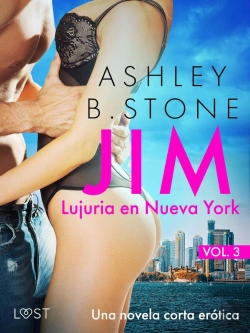Bertrand.pt - Jim 3: Lujuria En Nueva York – Una Novela Corta Erótica