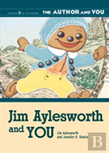 Jim Aylesworth And You