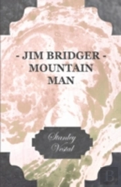 Jim Bridger - Mountain Man