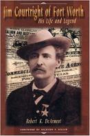 Jim Courtright Of Fort Worth