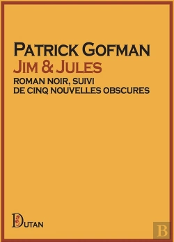 Bertrand.pt - Jim & Jules : Roman Noir, Suivi De Cinq Nouvelles Obscures
