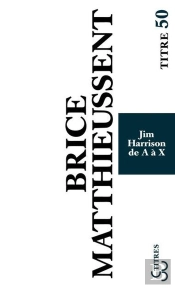 Jim Harrison De A À X