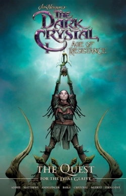 Bertrand.pt - Jim Henson'S The Dark Crystal: Age Of Resistance: The Quest For The Dual Glaive