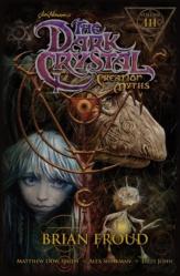 Jim Henson'S The Dark Crystal: Creation Myths Vol. 3