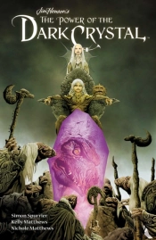 Jim Henson'S The Power Of The Dark Crystal Vol. 1