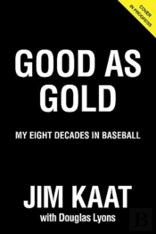 Jim Kaat: Good As Gold