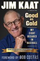 Jim Kaat: Good As Gold