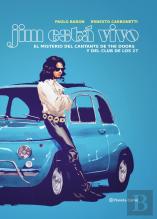 Jim Lives. El Misterio Del Cantante De The Doors Y El Club De Los 27
