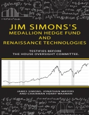 Jim Simons'S Medallion Hedge Fund And Renaissance Technologies Testifies Before The House Oversight Committee.